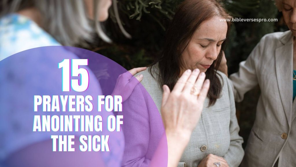 15 Powerful Prayers for Anointing of the Sick